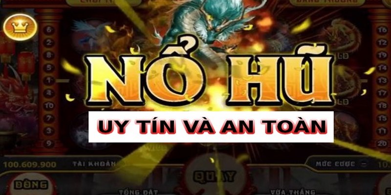 Game nổ hũ uy tín