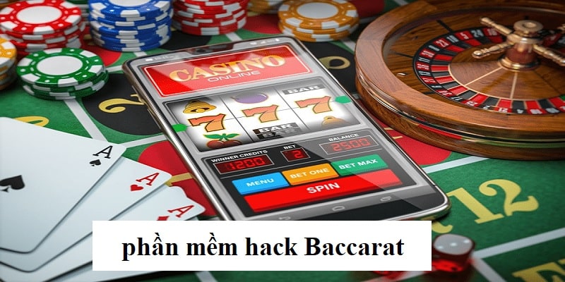 Phần mềm hack Baccarat