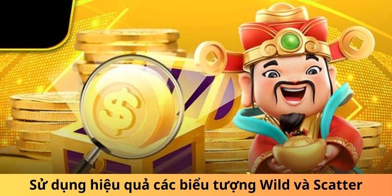 Sử dụng hiệu quả các biểu tượng Wild và Scatter